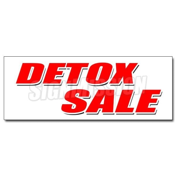 DETOX SALE DECAL sticker cigarettes liquor drugs smoke rehab, D-36 Detox Sale